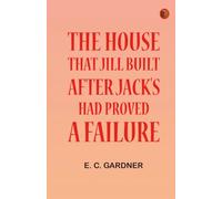 The House That Jill Built after Jack's Had Proved a Failure