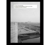 The House That Kahn Built : The National Assembly Building in Dhaka by Louis Kahn