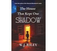 The House That Kept One Shadow: 7 (Children & Young People's Fiction)