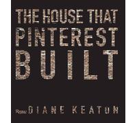 The House That Pinterest Built: Diane Keaton