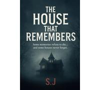 The House That Remembers