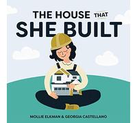 The House That She Built
