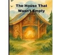 The House That Wasn't Empty