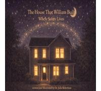 The House That William Built: Where Safety Lives