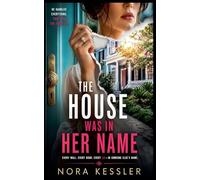 The House Was in Her Name: 8 (Before You Knew)