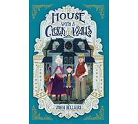 The House With a Clock in Its Walls