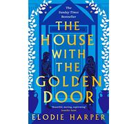 The House With the Golden Door: the unmissable second novel in the Sunday Times bestselling trilogy set in ancient Pompeii (The Wolf Den Trilogy)