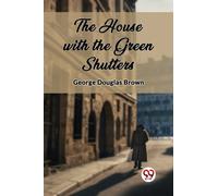 The House with the Green Shutters