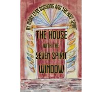 THE HOUSE WITH THE SEVEN SPIRIT WINDOW
