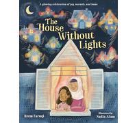 The House Without Lights: A glowing celebration of joy, warmth, and home