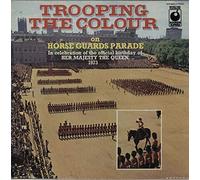 The Household Division - Trooping The Colour On Horseguards Parade