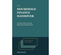 The Household Finance Handover: A Practical Guide to Accounts Bills Records and Backup Plans