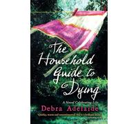 THE HOUSEHOLD GUIDE TO DYING