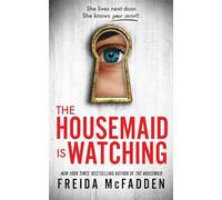 The Housemaid Is Watching: An Instant Sunday Times Best - Paperback NEW McFadden