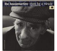 The Housemartins - Think For A Minute