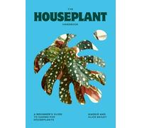 The Houseplant Handbook by Alice Bailey, Maddie Bailey - 9781784887964