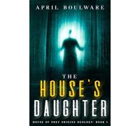 The House's Daughter: Book One of The House of Prey: Origins Duology | A Haunting Psychological Horror: 1