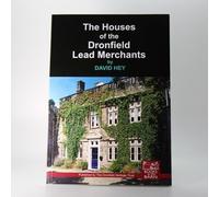 The Houses of the Dronfield Lead Merchants