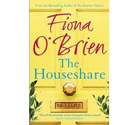 The Houseshare : Uplifting summer fiction about love, friendship and secrets between neighbours