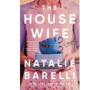 The Housewife : An Unputdownable Domestic Thriller