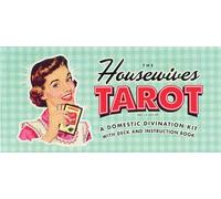 The Housewives Tarot: A Domestic Divination Kit