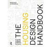 The Housing Design Handbook : A Guide to Good Practice