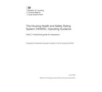 The Housing Health and Safety Rating System (HHSRS): Operating Guidance: Part 2: A Technical Guide for Assessors. June 2026 23/06/2026