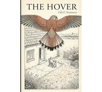 The Hover: Ninety Seconds with a Kestrel (One Moment Books)