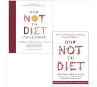The How Not To Diet Cookbook & [Paperback] How Not To Diet By Michael Greger 2 Books Collection Set