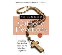 The How-to Book of Catholic Devotions