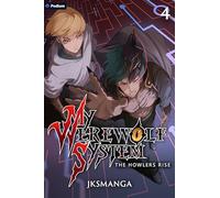 The Howlers Rise: A Litrpg Progression Fantasy: 4 (My Werewolf System)