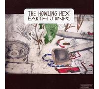 The Howling Hex - Earth Junk