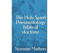 The Hoy Spirit Pneumatology biblical doctrine