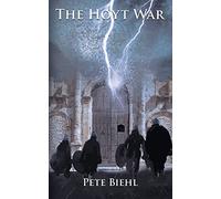 The Hoyt War: 3 (The Rawl Wielder Trilogy)