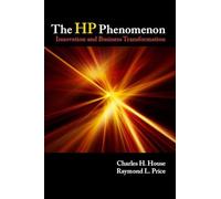 The HP Phenomenon: Innovation and Business Transformation