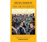 The Hr Incident: - From the world of Psycho Relic