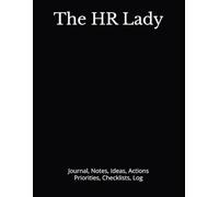 The HR Lady: Journal, Notes, Ideas, Actions, Priorities, Checklists, Log | Tool for Daily Goal Setting Tracker | Time Management | Performance Reviews | Project Office Book Gifts for Meetings