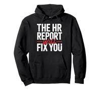 The HR Report Will Fix You Funny Workplace Bold Text Design Pullover Hoodie