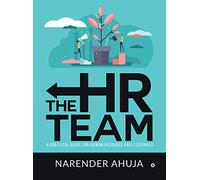 The HR Team: A Practical Guide for Human Resource Professionals