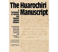 The Huarochiri Manuscript (1991-01-01)