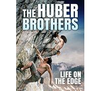 The Huber Brothers - Life On The Edge