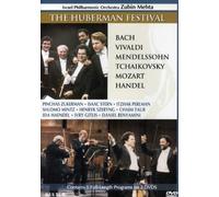 The Huberman Festival / Pinchas Zuckerman, Isaac Stern, Itzhak Perlman, Zubin Mehta, Israel Philharmonic