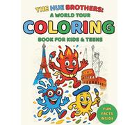 THE HUE BROTHERS: on a coloring mission around the world: Bold and easy-to-color book for kids and teens (and their parents) & for every skill level (The Hue Brothers Coloring Books)
