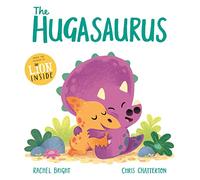 The Hugasaurus: A DinoFeelings Book