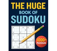 The Huge Book of Sudoku: 1000+ Easy to Hard Sudoku Puzzles for Adults