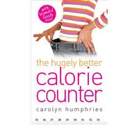 The Hugely Better Calorie Counter - simple to use and easy to understand calorie counter book