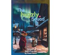 The hugzly Squad: Kodi's First Day