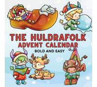 The Huldrafolk Advent Calendar Coloring Book: 25 Bold and Easy Cozy Hygge Christmas Designs for Adults and Children