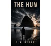 The Hum: A Hum Files Novella: 1 (The Hum Files)