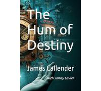 The Hum of Destiny